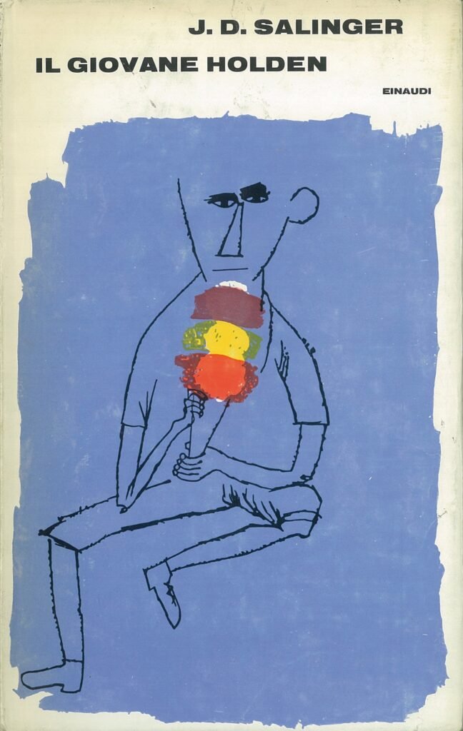 J.D. Salinger, Il giovane Holden, Einaudi, Torino 1961. Prima edizione con disegno di Ben Shahn in copertina e al retro addirittura tre ritratti fotografici dell’autore (uno da bambino e due da adulto) e slogan pubblicitario.